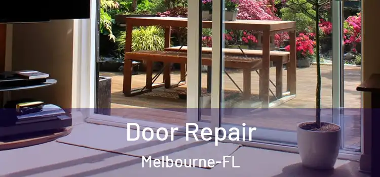 Door Repair Melbourne-FL
