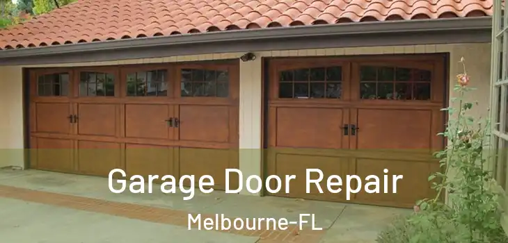 Garage Door Repair Melbourne-FL